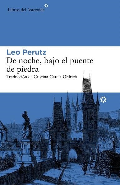 DE NOCHE BAJO EL PUENTE DE PIEDRA | 9788416213863 | PERUTZ, LEO | Llibreria La Gralla | Librería online de Granollers