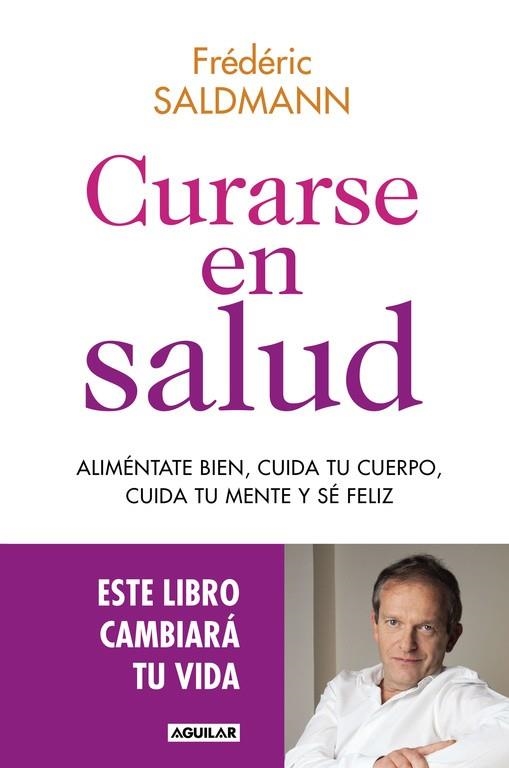 CURARSE EN SALUD | 9788403515369 | SALDMANN, DR. FREDERIC | Llibreria La Gralla | Llibreria online de Granollers