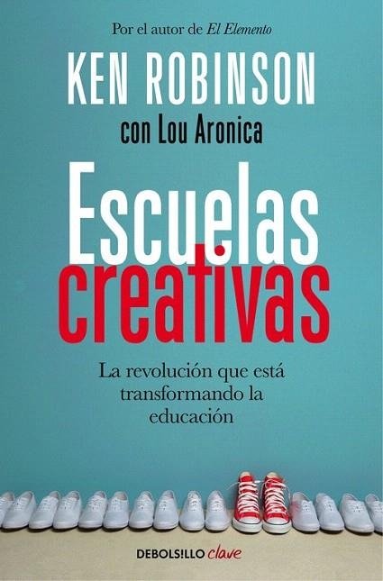 ESCUELAS CREATIVAS | 9788466335041 | ROBINSON, SIR KEN | Llibreria La Gralla | Llibreria online de Granollers