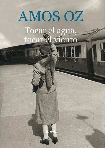 TOCAR EL AGUA, TOCAR EL VIENTO | 9788416854059 | OZ, AMOS | Llibreria La Gralla | Llibreria online de Granollers