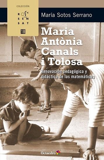 MARIA ANTÒNIA CANALS I TOLOSA | 9788499218298 | SOTOS SERRANO, MARÍA | Llibreria La Gralla | Llibreria online de Granollers