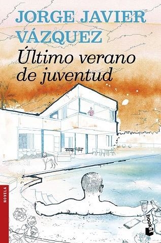 ÚLTIMO VERANO DE JUVENTUD (BOLSILLO) | 9788408159957 | VÁZQUEZ, JORGE JAVIER  | Llibreria La Gralla | Librería online de Granollers