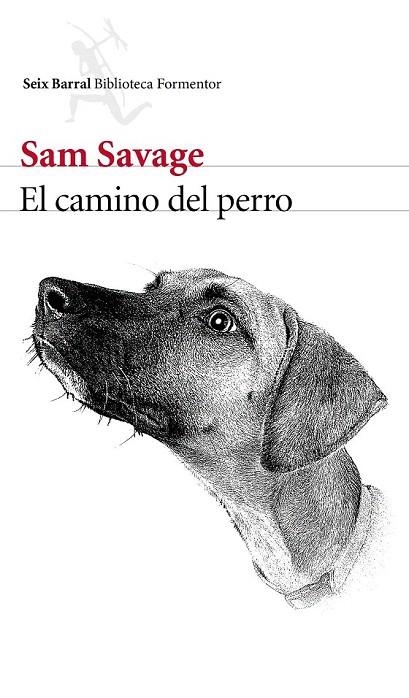 CAMINO DEL PERRO, EL | 9788432229466 | SAVAGE, SAM | Llibreria La Gralla | Llibreria online de Granollers