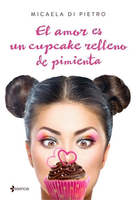 AMOR ES UN CUPCAKE RELLENO DE PIMIENTA, EL | 9788408159650 | PIETRO, MICAELA DI | Llibreria La Gralla | Llibreria online de Granollers