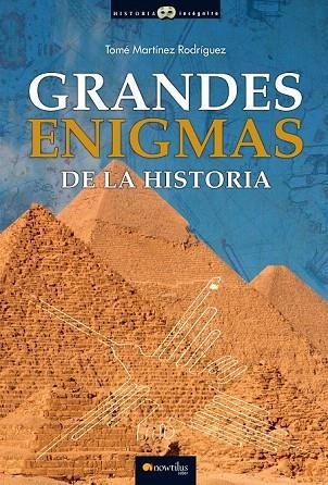 GRANDES ENIGMAS DE LA HISTORIA | 9788499678023 | MARTÍNEZ RODRÍGUEZ, TOMÉ | Llibreria La Gralla | Librería online de Granollers