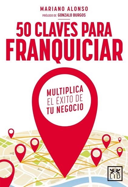 50 CLAVES PARA FRANQUICIAR | 9788416624621 | ALONSO, MARIANO | Llibreria La Gralla | Llibreria online de Granollers