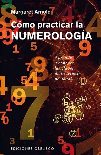 CÓMO PRACTICAR LA NUMEROLOGÍA | 9788491111306 | ARNOLD, MARGARET | Llibreria La Gralla | Llibreria online de Granollers