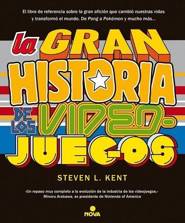 GRAN HISTORIA DE LOS VIDEOJUEGOS, LA | 9788466655026 | KENT, STEVEN L | Llibreria La Gralla | Librería online de Granollers