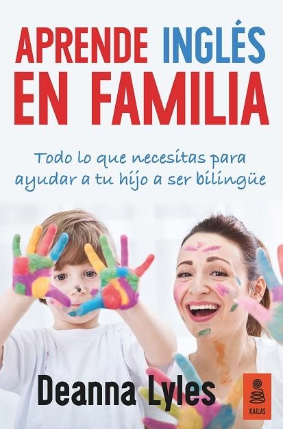 APRENDE INGLÉS EN FAMILIA | 9788416523313 | LYLES, DEANNA | Llibreria La Gralla | Llibreria online de Granollers