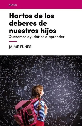 HARTOS DE LOS DEBERES DE NUESTROS HIJOS | 9788416012688 | FUNES, JAIME | Llibreria La Gralla | Llibreria online de Granollers