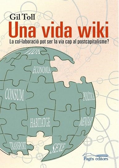 VIDA WIKI, UNA | 9788499757735 | TOLL, GIL | Llibreria La Gralla | Llibreria online de Granollers