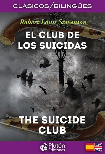 EL CLUB DE LOS SUICIDAS/THE SUICIDE CLUB  CLASICOS BILINGUES | 9788415089933 | STEVENSON, ROBERT LOUIS | Llibreria La Gralla | Librería online de Granollers