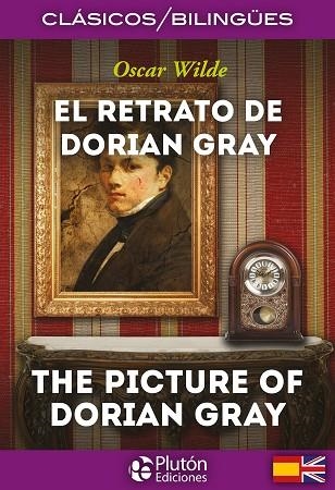 EL RETRATO DE DORIAN GRAY / THE PICTURE OF DORIAN GRAY  CLASICOS BILINGUES | 9788415089872 | WILDE, OSCAR | Llibreria La Gralla | Librería online de Granollers