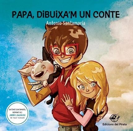 PAPA DIBUIXA'M UN CONTE | 9788494454837 | SANTAMARÍA, ANTONIO | Llibreria La Gralla | Llibreria online de Granollers