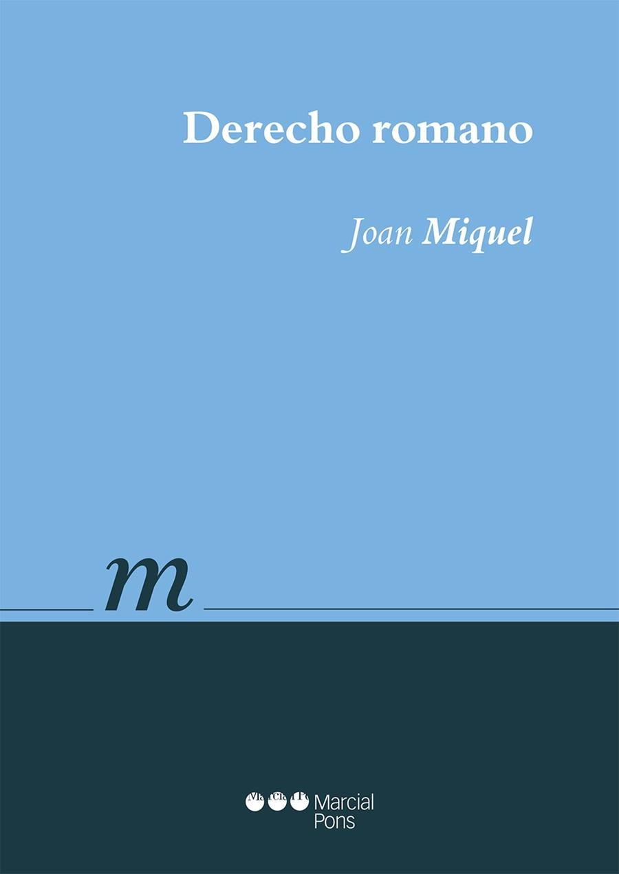 DERECHO ROMANO  | 9788491231554 | MIQUEL, JOAN | Llibreria La Gralla | Llibreria online de Granollers