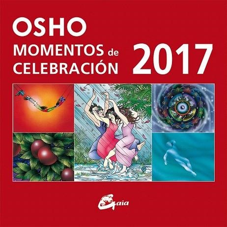 CALENDARIO 2017 MOMENTOS DE CELEBRACIÓN OSHO | 9788484456360 | OSHO | Llibreria La Gralla | Llibreria online de Granollers