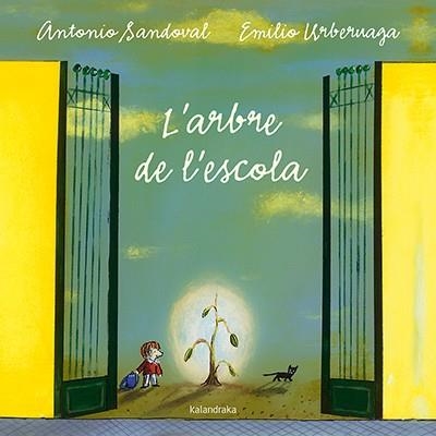 ARBRE DE L'ESCOLA, L' | 9788484642640 | SANDOVAL, ANTONIO | Llibreria La Gralla | Llibreria online de Granollers