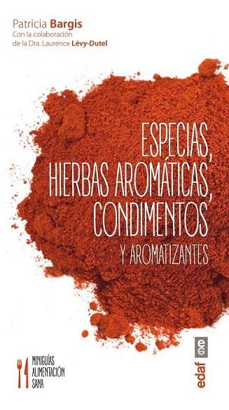 ESPECIAS, HIERBAS AROMÁTICAS, CONDIMENTOS Y AROMATIZANTES | 9788441436800 | BARGIS, PATRICIA | Llibreria La Gralla | Llibreria online de Granollers