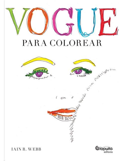 VOGUE PARA COLOREAR | 9789876374217 | WEBB, IAIN | Llibreria La Gralla | Llibreria online de Granollers