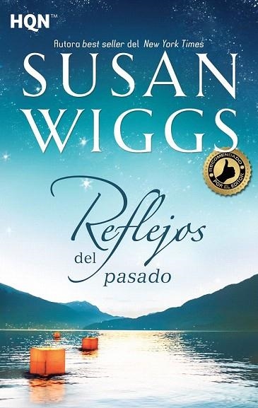 REFLEJOS DEL PASADO (BOLSILLO) | 9788468784328 | WIGGS, SUSAN | Llibreria La Gralla | Llibreria online de Granollers