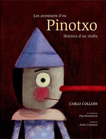 AVENTURES D'EN PINOTXO, LES. HISTÒRIA D'UN TITELLA | 9788491011477 | COLLODI, CARLO | Llibreria La Gralla | Llibreria online de Granollers