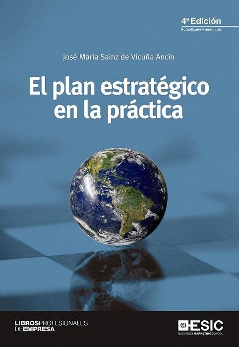 PLAN ESTRATÉGICO EN LA PRÁCTICA, EL | 9788415986928 | SAINZ DE VICUÑA ANCÍN, JOSÉ MARÍA | Llibreria La Gralla | Llibreria online de Granollers