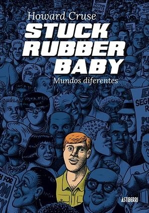 STUCK RUBBER BABY MUNDOS DIFERENTES | 9788416251803 | CRUSE, HOWARD | Llibreria La Gralla | Llibreria online de Granollers