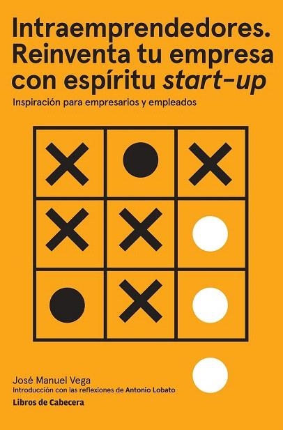 INTRAEMPRENDEDORES. REINVENTA TU EMPRESA CON ESPÍRITU STARTUP | 9788494522260 | VEGA LORENZO, JOSÉ MANUEL | Llibreria La Gralla | Llibreria online de Granollers