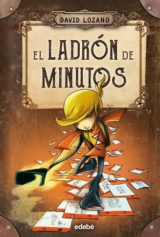 LADRON DE MINUTOS, EL | 9788468327655 | LOZANO, DAVID | Llibreria La Gralla | Llibreria online de Granollers