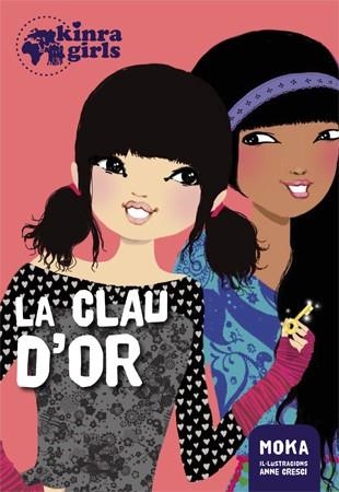 KINRA GIRLS 6. LA CLAU D'OR | 9788424658557 | MOKA | Llibreria La Gralla | Llibreria online de Granollers