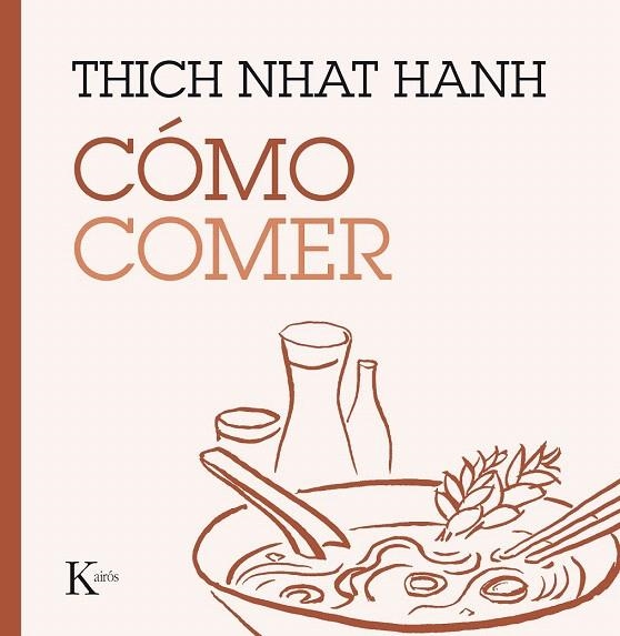 COMO COMER | 9788499885223 | HANH, THICH NHAT | Llibreria La Gralla | Llibreria online de Granollers