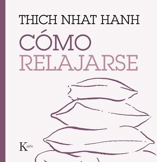 COMO RELAJARSE | 9788499885247 | HANH, THICH NHAT | Llibreria La Gralla | Llibreria online de Granollers