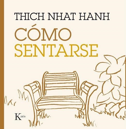COMO SENTARSE | 9788499885216 | HANH, THICH NHAT | Llibreria La Gralla | Librería online de Granollers