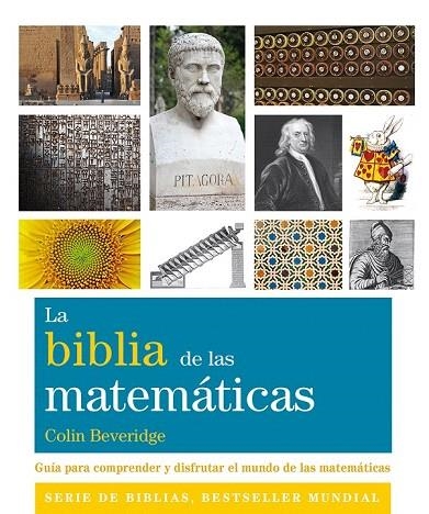 BIBLIA DE LAS MATEMÁTICAS, LA | 9788484456230 | BEVERIDGE, COLIN | Llibreria La Gralla | Llibreria online de Granollers