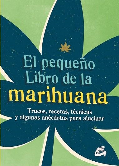 PEQUEÑO LIBRO DE LA MARIHUANA, EL | 9788484456148 | SPRUCE | Llibreria La Gralla | Llibreria online de Granollers