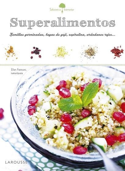 SUPERALIMENTOS | 9788416641215 | LAROUSSE EDITORIAL | Llibreria La Gralla | Llibreria online de Granollers