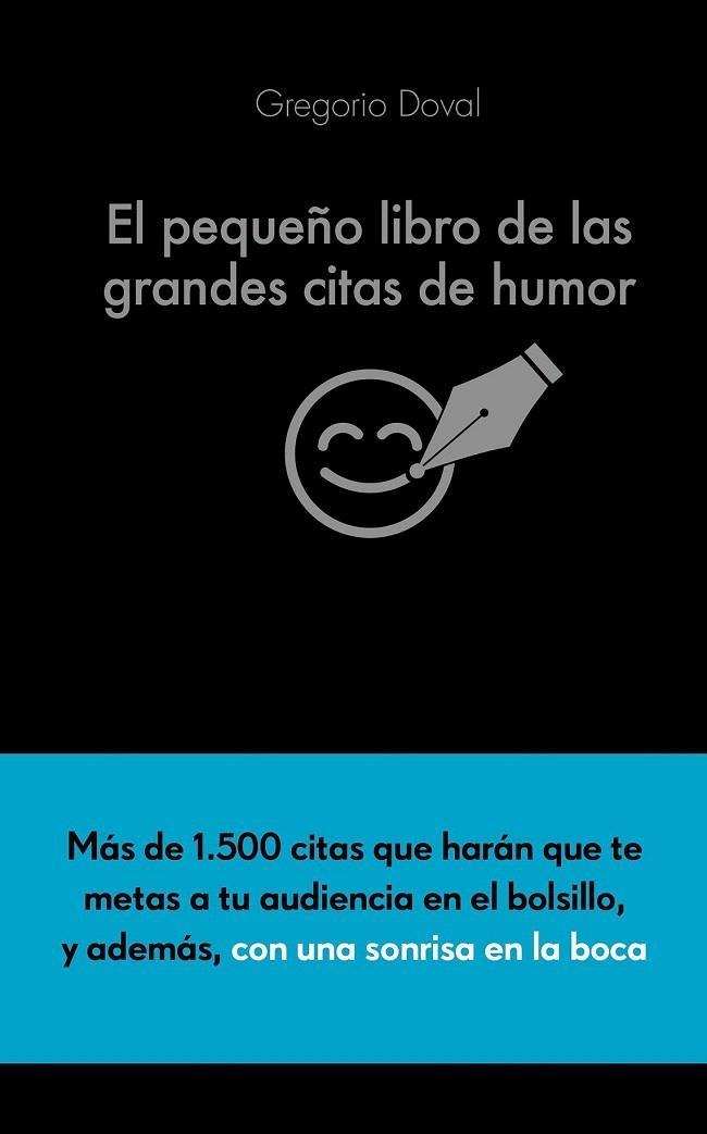 PEQUEÑO LIBRO DE LAS GRANDES CITAS DE HUMOR, EL | 9788416253883 | DOVAL, GREGORIO  | Llibreria La Gralla | Llibreria online de Granollers