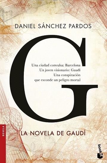 G. LA NOVELA DE GAUDI (BOLSILLO) | 9788408160663 | SÁNCHEZ PARDOS, DANIEL  | Llibreria La Gralla | Llibreria online de Granollers