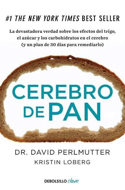 CEREBRO DE PAN (BOLSILLO) | 9788466334686 | PERLMUTTER, DAVID/LOBERG, KRISTIN | Llibreria La Gralla | Llibreria online de Granollers