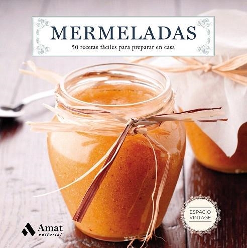 MERMELADAS | 9788497358729 | AMAT EDITORIAL | Llibreria La Gralla | Llibreria online de Granollers