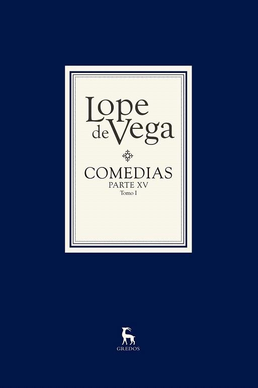 COMEDIAS LOPE DE VEGA PARTE XV (2 VOLS) | 9788424929305 | DE VEGA , LOPE | Llibreria La Gralla | Llibreria online de Granollers