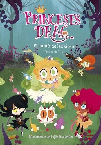 PRINCESES DRAC 2. EL  PANTA DE LES SIRENES | 9788466141833 | MAÑAS ROMERO, PEDRO | Llibreria La Gralla | Llibreria online de Granollers