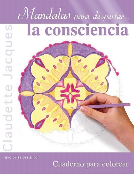 MANDALAS PARA DESPERTAR LA CONSCIENCIA | 9788491111498 | JACQUES, CLAUDETTE | Llibreria La Gralla | Llibreria online de Granollers