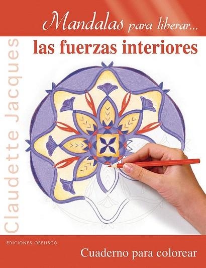 MANDALAS PARA LIBERAR LAS FUERZAS INTERIOERS | 9788491111504 | JACQUES, CLAUDETTE | Llibreria La Gralla | Llibreria online de Granollers