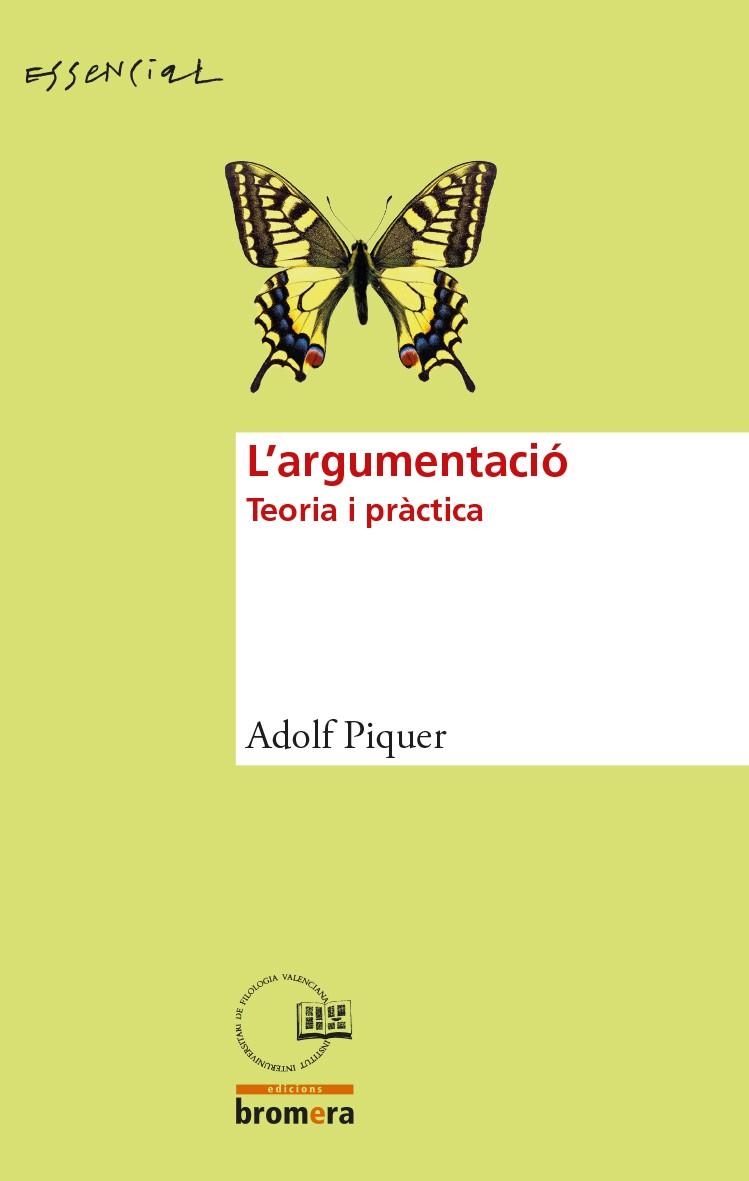 ARGUMENTACIO, L'. TEORIA I PRACTICA | 9788490266694 | PIQUER, ADOLF | Llibreria La Gralla | Llibreria online de Granollers