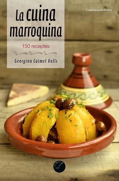 CUINA MARROQUINA, LA | 9788490344965 | CAIMEL VALLS, GEORGINA | Llibreria La Gralla | Llibreria online de Granollers