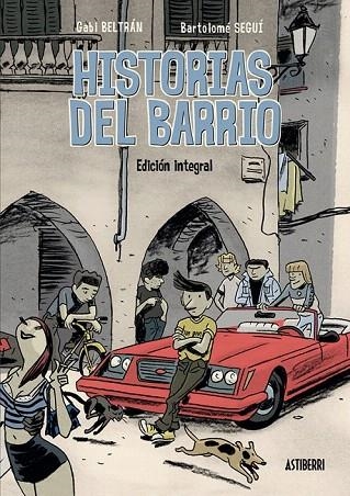 HISTORIAS DEL BARRIO. INTEGRAL | 9788416251841 | BELTRÁN, GABI/SEGUÍ, BARTOLOMÉ | Llibreria La Gralla | Llibreria online de Granollers