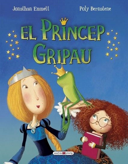 PRÍNCEP GRIPAU, EL | 9788416690022 | EMMETT, JONATHAN/BERNATENE, POLY | Llibreria La Gralla | Llibreria online de Granollers