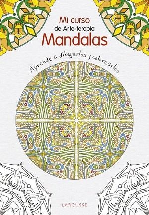 CURSO DE MANDALAS | 9788416641444 | LAROUSSE EDITORIAL | Llibreria La Gralla | Llibreria online de Granollers