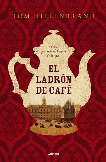 LADRÓN DE CAFÉ, EL | 9788425354441 | HILLENBRAND, TOM | Llibreria La Gralla | Llibreria online de Granollers